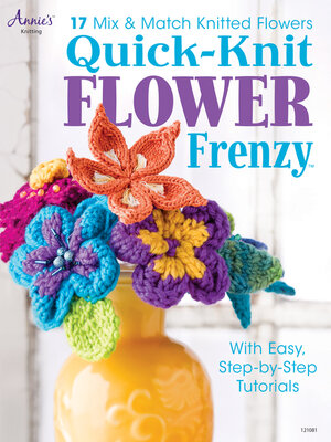 cover image of Quick-Knit Flower Frenzy